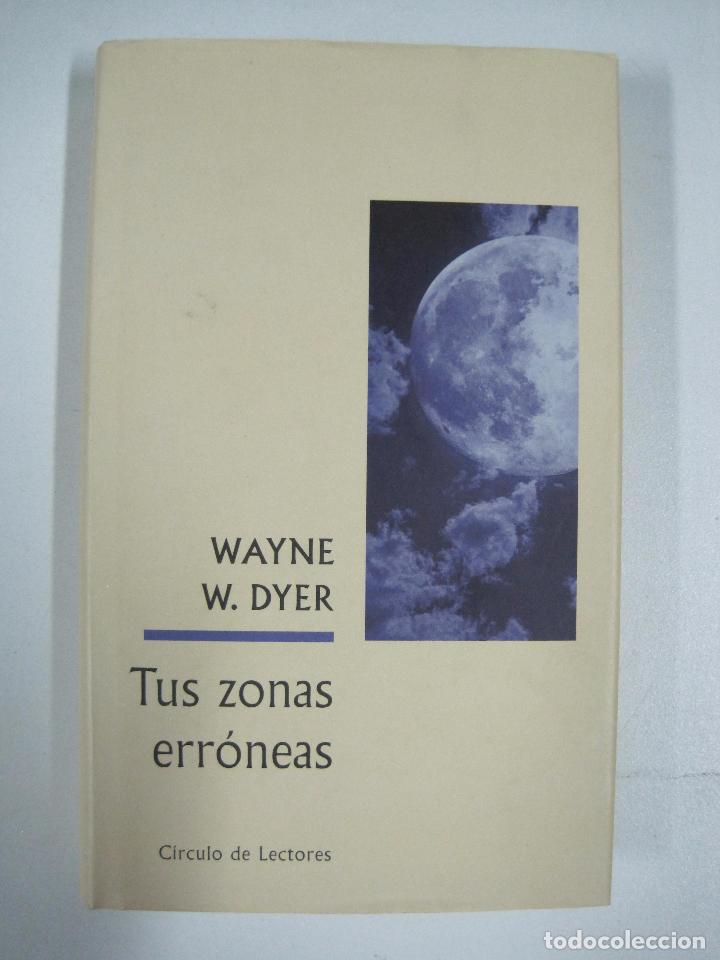 Libros: Tus zonas err&oacute;neas / Wayne W. Dyer - Foto 1