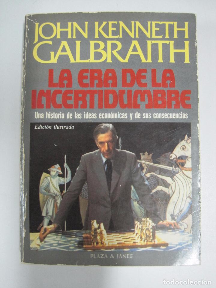 Libros: La era de la incertidumbre / Galbraith, John Kenneth - Foto 1