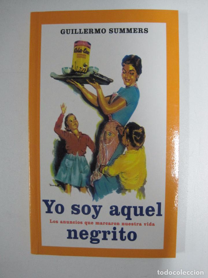 Libros: Yo Soy Aquel Negrito / Guillermo Summers - Foto 1