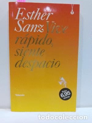 Libros: VIVE R&Aacute;PIDO, SIENTE DESPACIO - SANZ, ESTHER - Foto 1