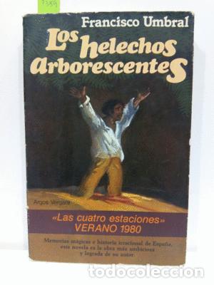 Libros: LOS HELECHOS ARBORESCENTES - UMBRAL, FRANCISCO - Foto 1