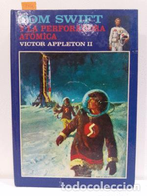 Libros: TOM SWIFT Y LA PERFORADORA AT&Oacute;MICA - APPLETON, VICTOR II - Foto 1