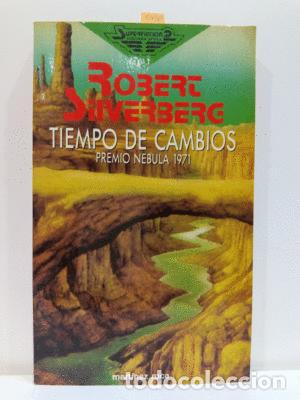 Libros: TIEMPO DE CAMBIOS - SILVERBERG., SILVER - Foto 1