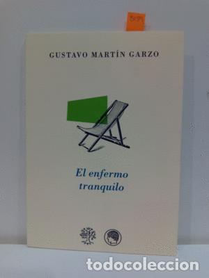 Libros: EL ENFERMO TRANQUILO - GUSTAVO MART&Iacute;N GARZO - Foto 1