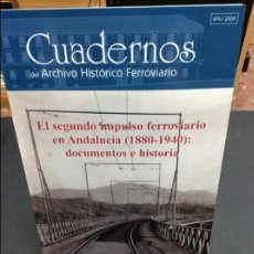 Libros: CUADERNOS DE ARCHIVO HISTÓRICO FERROVIARIO SEGUNDO IMPULSO FERROVIARIO EN ANDALUCIA