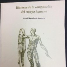 Libros: HISTORIA DE LA COMPOSICIÓN DEL CURPO HUMANO