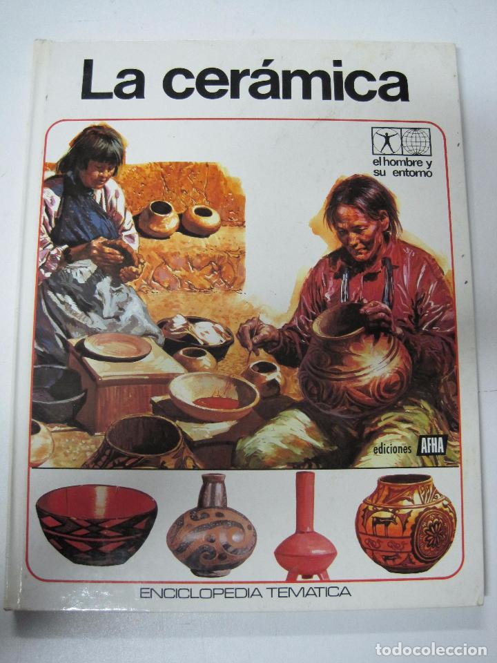 Libros: La Cer&aacute;mica / VVAA - Foto 1