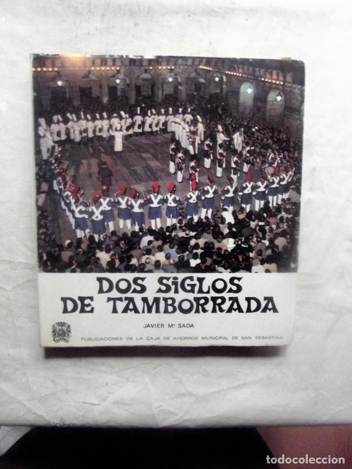 Libros: DOS SIGLOS DE TAMBORRADA DE JAVIER M&ordf; SADA - Foto 1