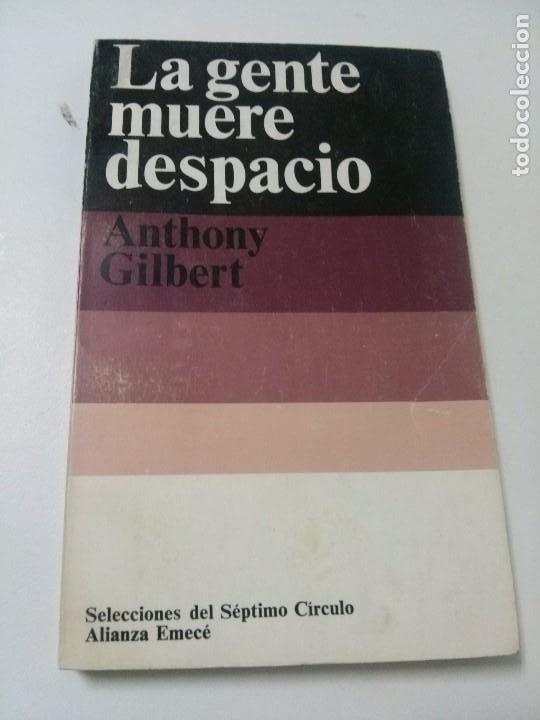 Libros: ANTHONY GILBERT . LA GENTE MUERE DESPACIO - Foto 1