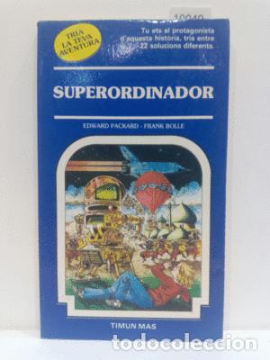 Libros: SUPERORDINADOR - PACKARD, EDWARD; BOLLE, FRANK - Foto 1