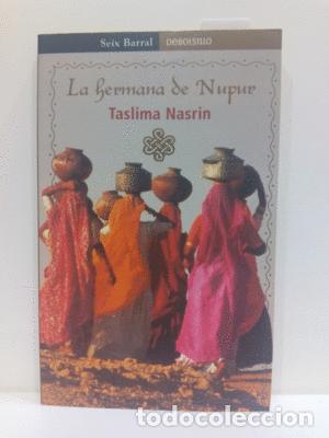 Libros: LA HERMANA DE NUPUR - NASRIN, TASLIMA - Foto 1