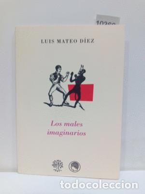 Libros: LOS MALES IMAGINARIOS - LU&Iacute;S MATEO D&Iacute;EZ - Foto 1