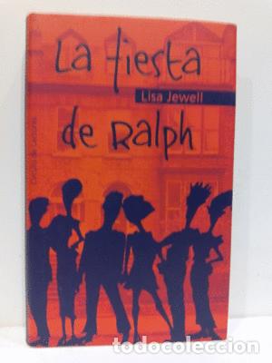 Libros: LA FIESTA DE RALPH - JEWELL, LISA - Foto 1