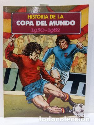 Libros: HISTORIA DE LA COPA DEL MUNDO 1930-1982 .HISTORIA DE LOS MUNDIALES DE F&Uacute;TBOL 1930-82 - ANDR&Eacute; MANGUIN