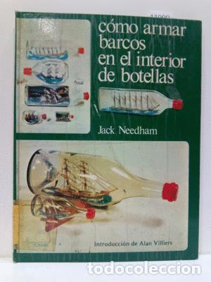 Libros: C&Oacute;MO ARMAR BARCOS EN EL INTERIOR - JACK NEEDHAM - Foto 1
