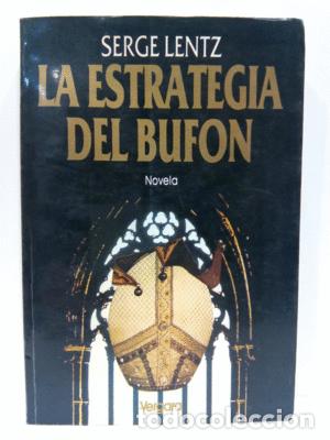 Libros: ESTRATEGIA DEL BUFON, LA (SPANISH EDITION) - LENTZ, SERGE - Foto 1