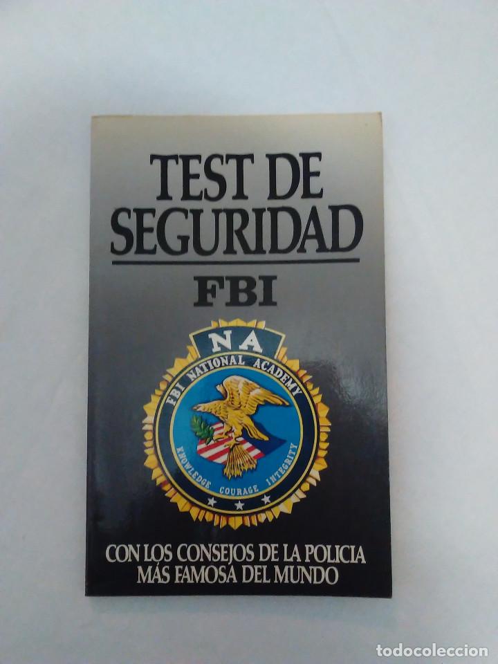 Libros: Test de seguridad del FBI - Los consejos de la policia mas famosa del mundo. Estado de lujo. A estre