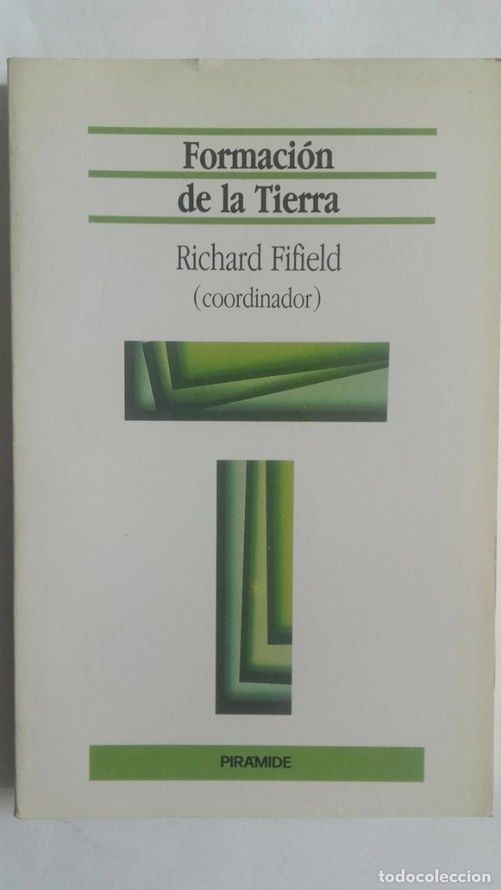 Libros: Formaci&oacute;n de la Tierra - Richard Fifield (coordinador) - Foto 1