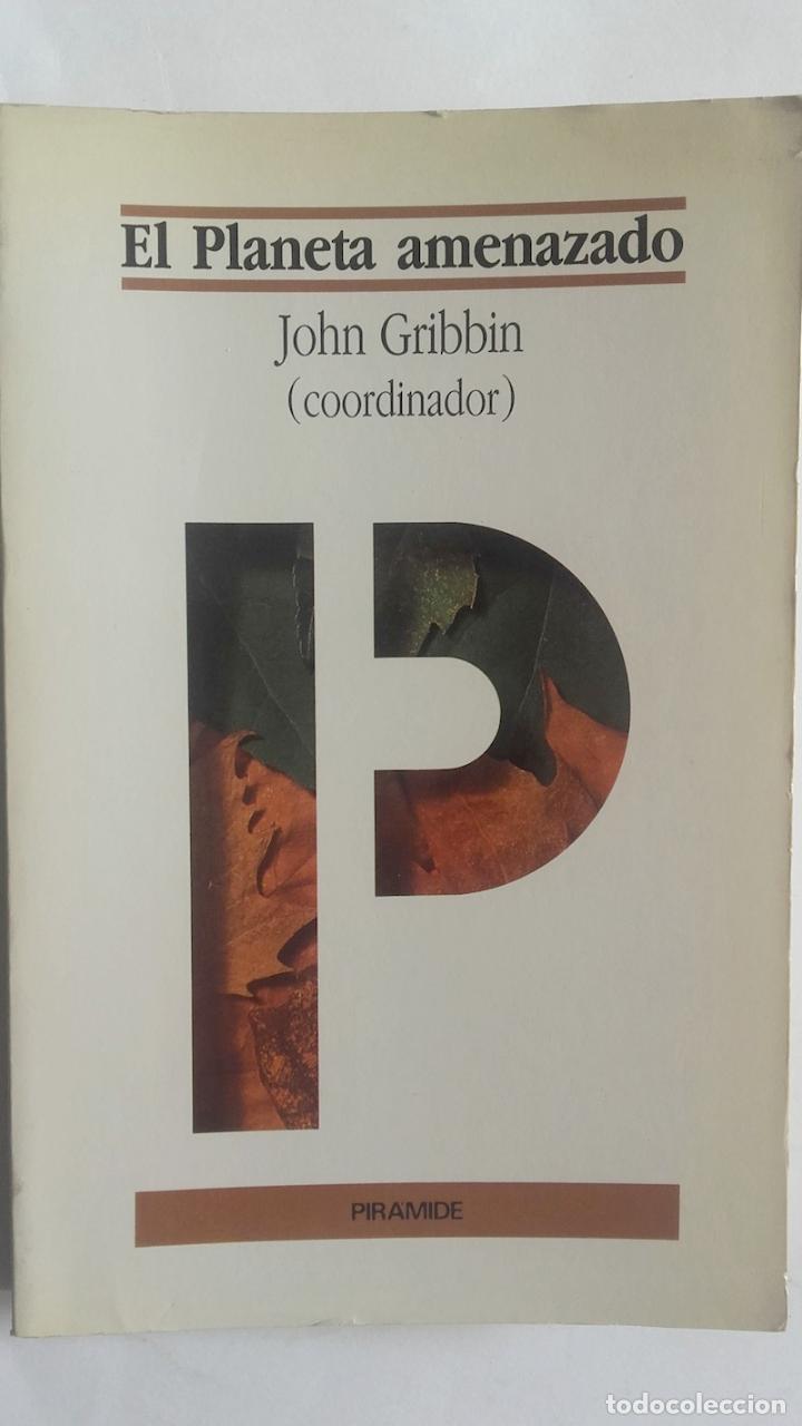 Libros: El planeta amenazado - John Gribbin (coordinador) - Foto 1