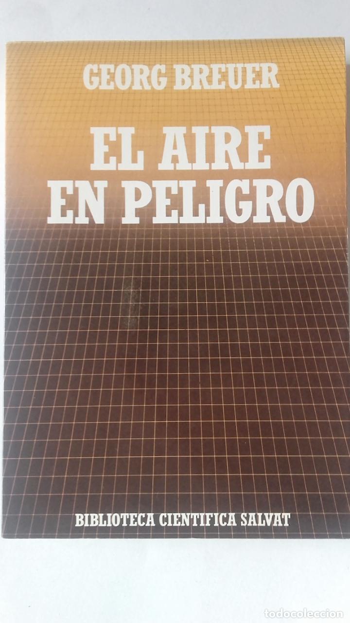 Libros: El aire en peligro - Georg Breuer - Foto 1