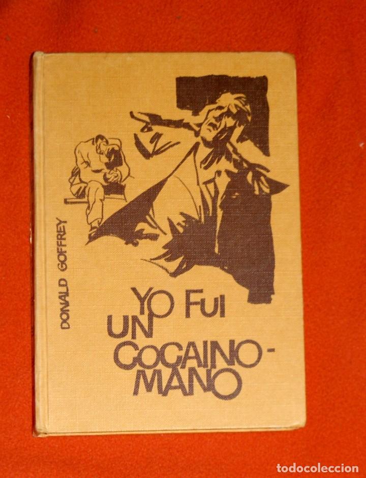 Libros: Yo fui un cocain&oacute;mano Donald Goffrey - Foto 1
