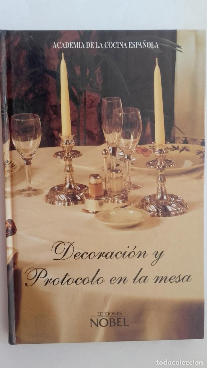 Libros: Decoraci&oacute;n y protocolo en la mesa - Academia de la Cocina Espa&ntilde;ola - Foto 1