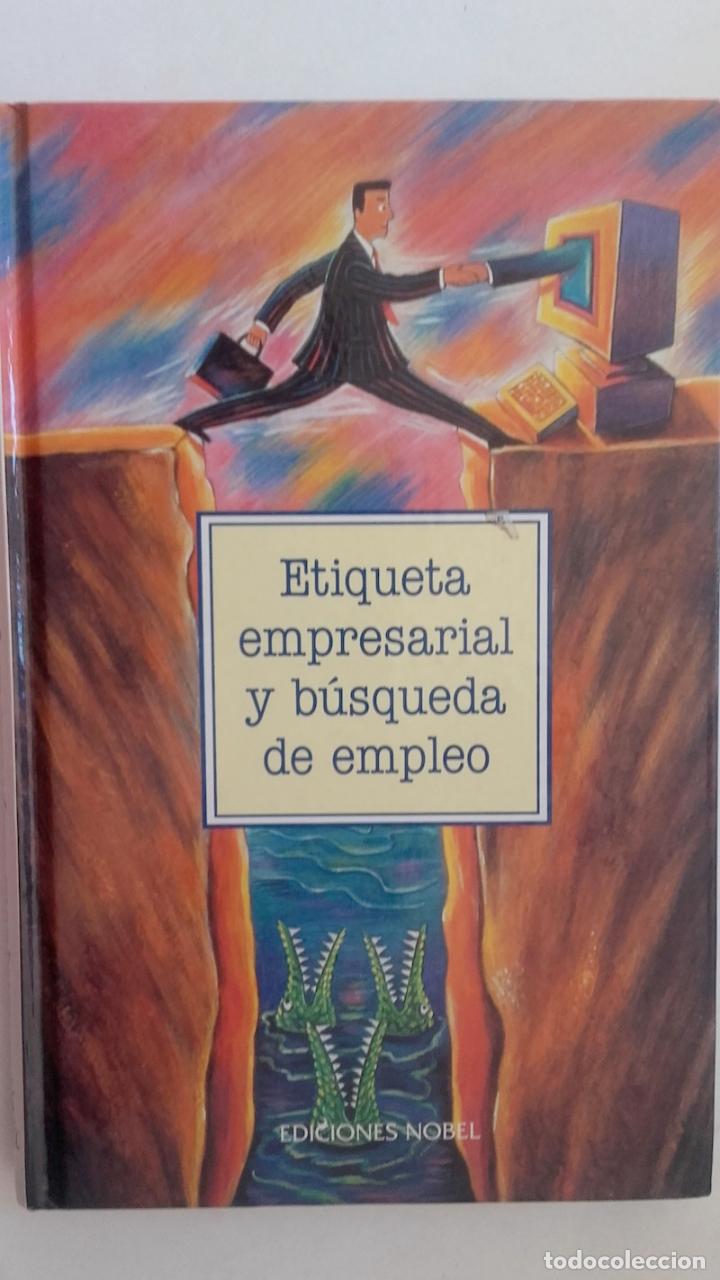 Libros: Etiqueta empresarial y b&uacute;squeda de empleo - Foto 1