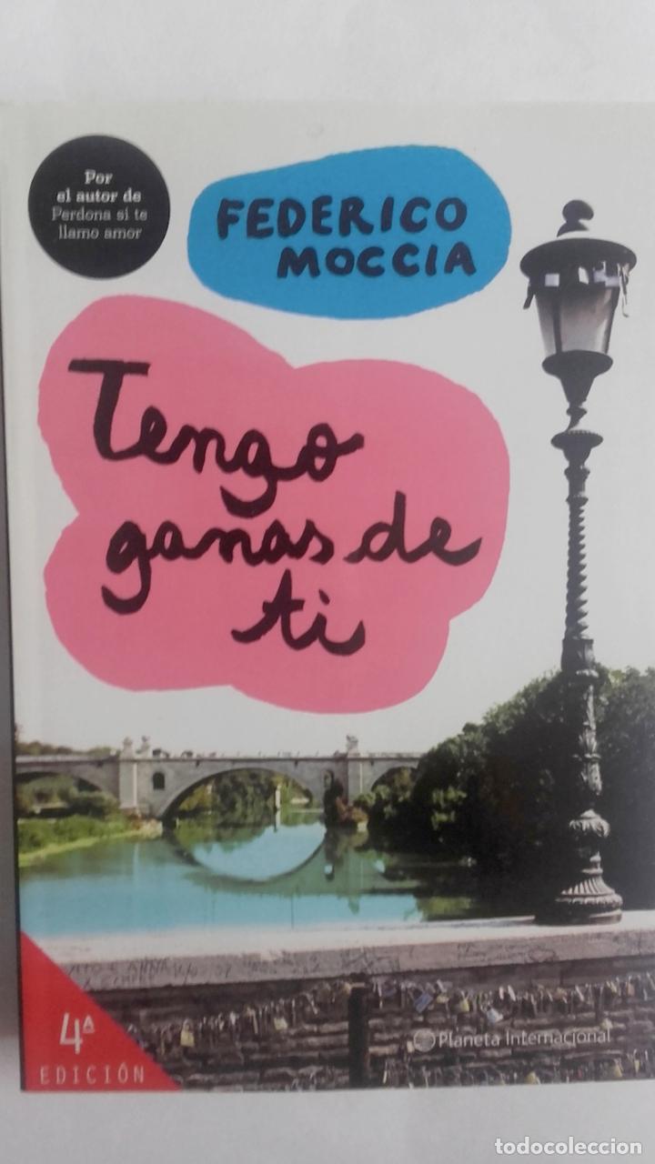Libros: Tengo ganas de ti - Federico Moccia - Foto 1