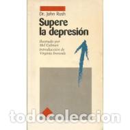 Libros: SUPERE LA DEPRESI&Oacute;N - Rush,Dr.John - Foto 1