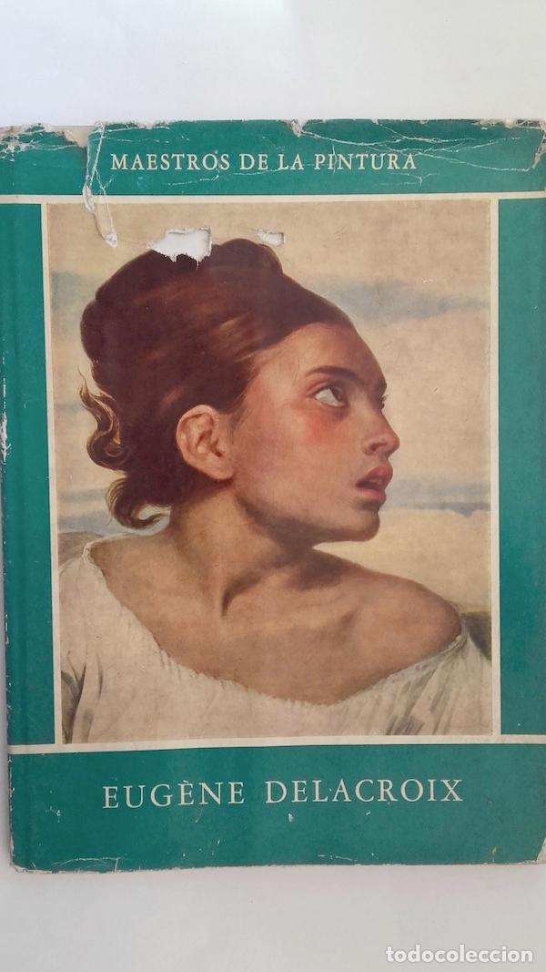 Libros: Maestros de la pintura. Eug&egrave;ne Delacroix - Jacques Lassaigne - Foto 1