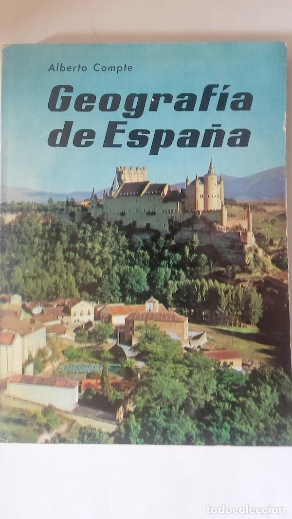 Libros: Geograf&iacute;a de Espa&ntilde;a - Alberto Compte Freixanet - Foto 1