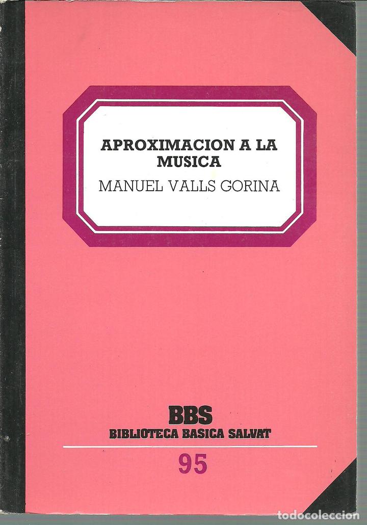Libros: APROXIMACION A LA MUSICA - MANUEL VALLS GORINA - Foto 1