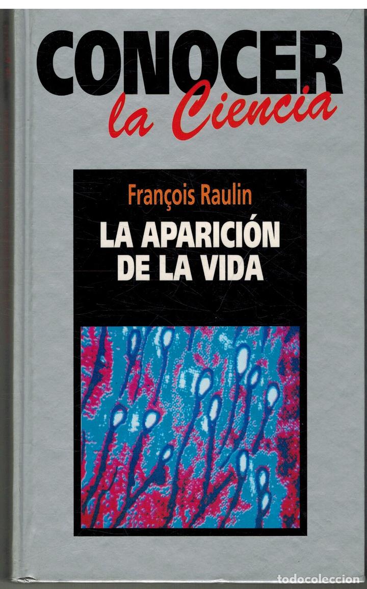 Libros: LA APARICION DE LA VIDA - FRANCOIS RAULIN - Foto 1