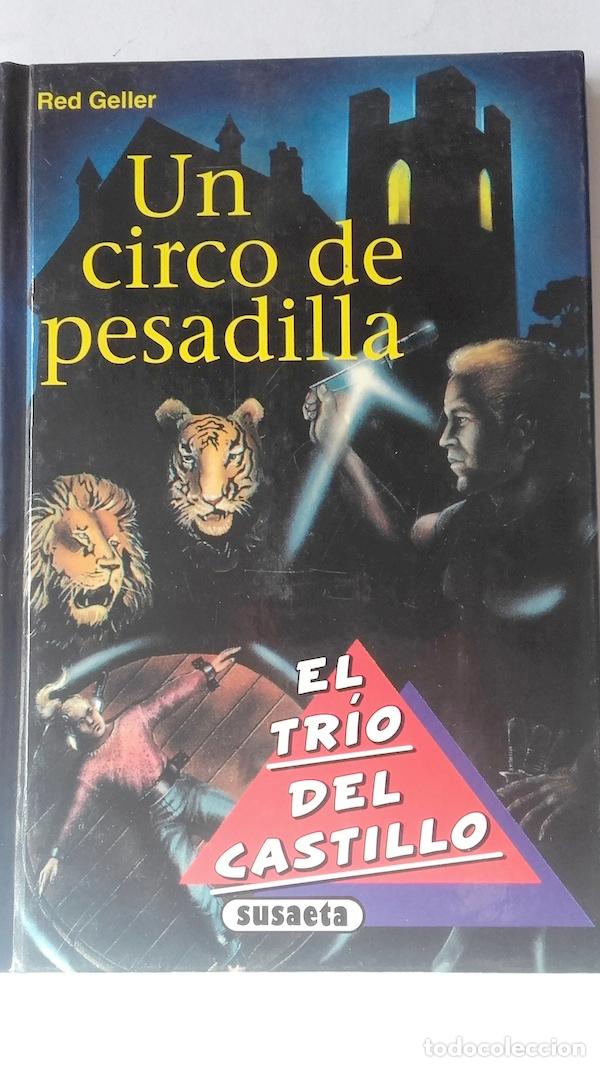 Libros: Un circo de pesadilla (El tr&iacute;o del castillo) - Red Geller - Foto 1