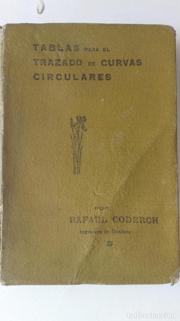 Libros: Tablas para el trazado de curvas circulares - Dr. Rafael Coderch - Foto 1