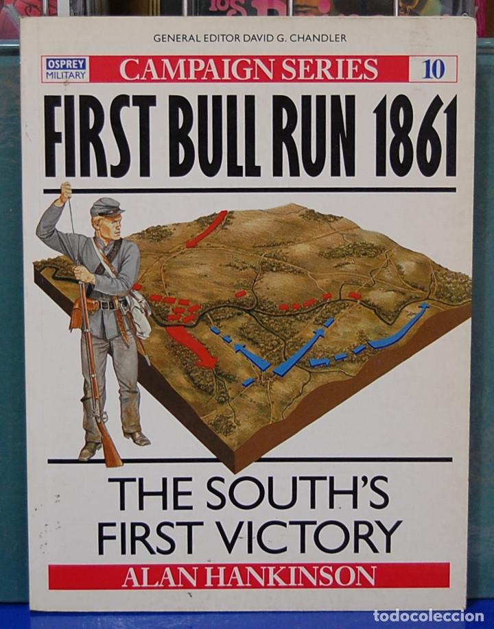Libros: First Bull run 1861. Alan Hankinson. En ingles - Foto 1