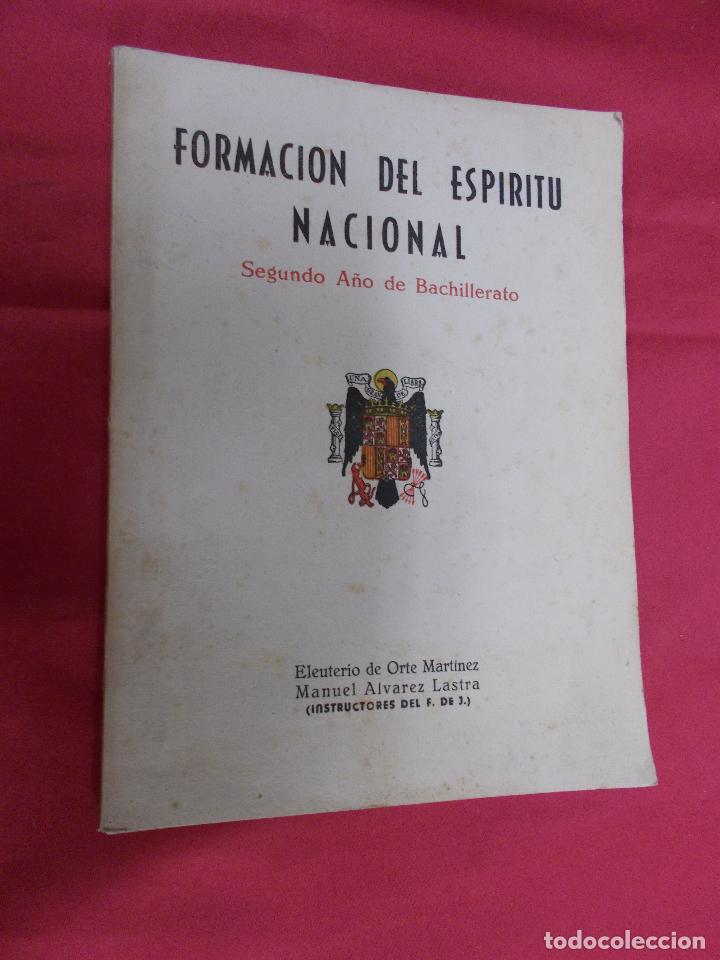 Libros: FORMACION DEL ESPIRITU NACIONAL. SEGUNDO A&Ntilde;O DE BACHILLERATO. 1954. CON PROGRAMA. - Foto 2