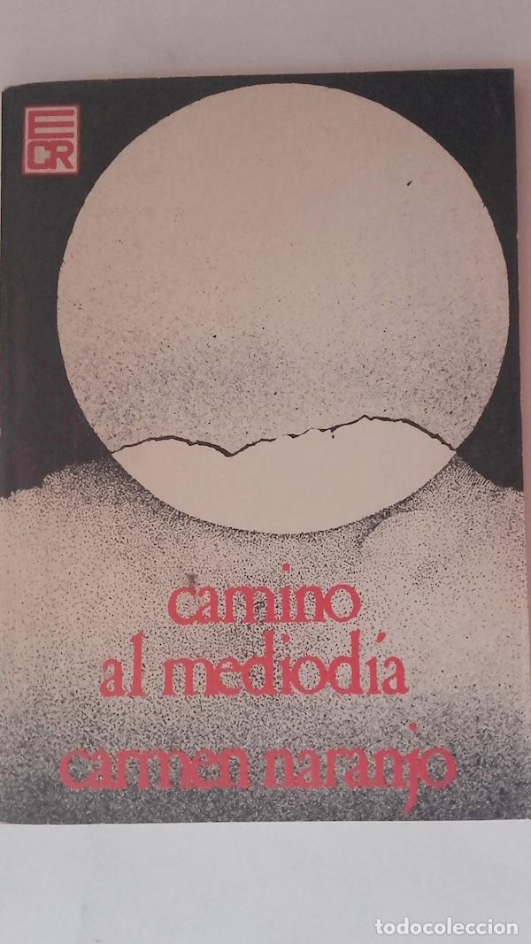 Libros: Camino al mediod&iacute;a - Carmen Naranjo - Foto 1