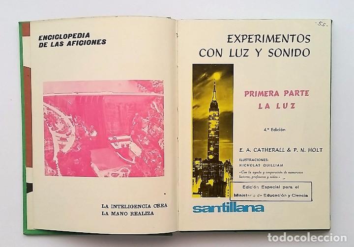 Libros: EXPERIMENTOS CON LUZ Y SONIDO. EDICIONES SANTILLANA, 1967. 4&ordm; EDICI&Oacute;N. - Foto 2