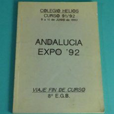 Libros: VIAJE FIN DE CURSO 8º E.G.B. ANDALUCÍA EXPO '92. COLEGIO HELIOS