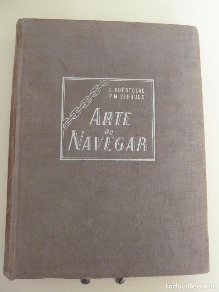 Libros: ARTE DE NAVEGAR - E. PUERTOLAS Y M. VERDUGO - REVERTE - Foto 1