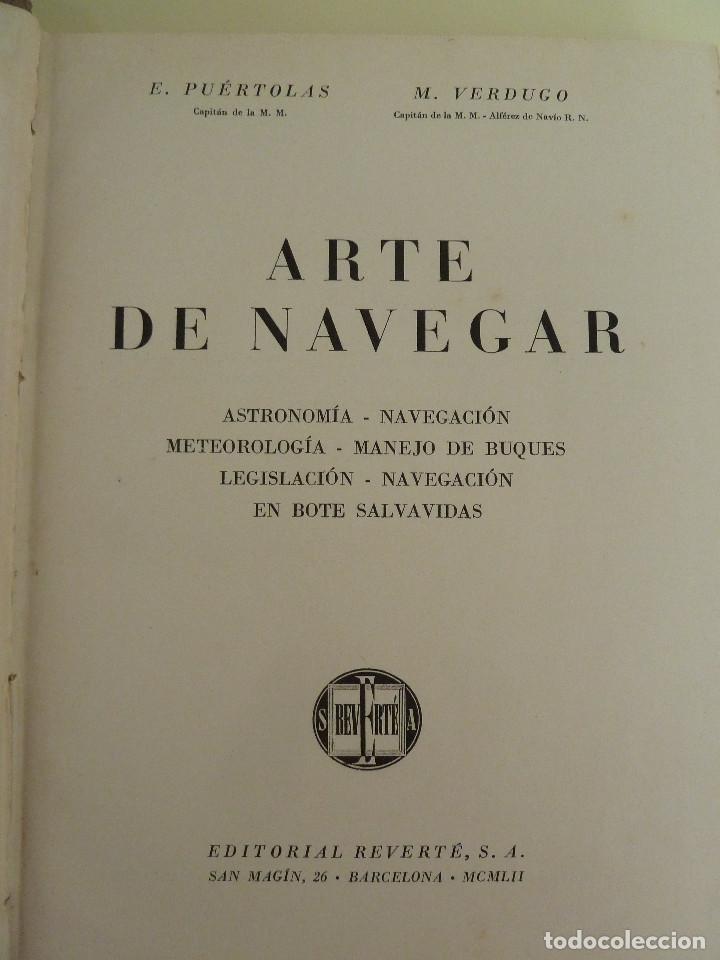 Libros: ARTE DE NAVEGAR - E. PUERTOLAS Y M. VERDUGO - REVERTE - Foto 2