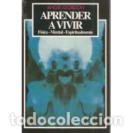 Libros: APRENDER A VIVIR - Gordon,Angel - Foto 1