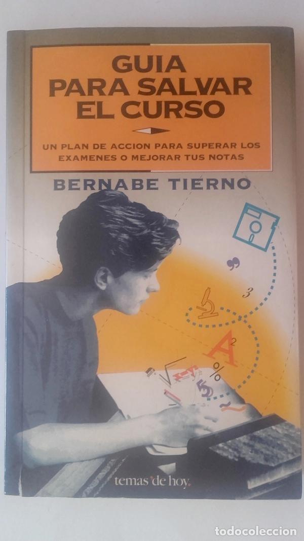 Libros: Gu&iacute;a para salvar el curso - Bernab&eacute; Tierno - Foto 1