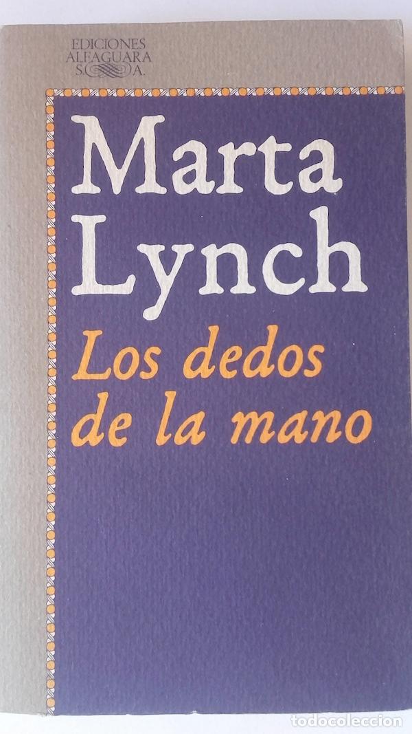 Libros: Los dedos de la mano - Marta Lynch - Foto 1