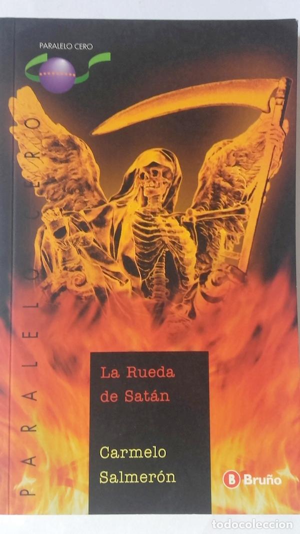 Libros: La rueda de Sat&aacute;n - Carmelo Salmer&oacute;n - Foto 1