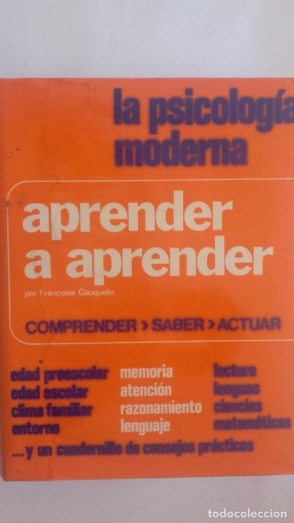 Libros: La psicolog&iacute;a moderna. Aprender a aprender - Fran&ccedil;oise Gauquelin - Foto 1