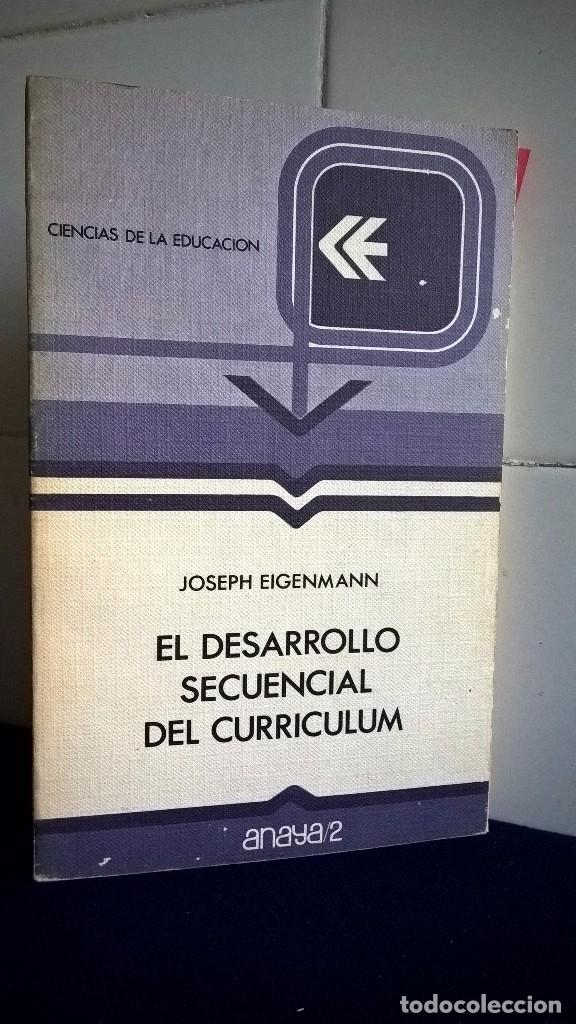 Libros: EL DESARROLLO SECUENCIAL DEL CURRICULUM &ndash; JOSEPH EIGENMANN &ndash; ANAYA 2 - Foto 1