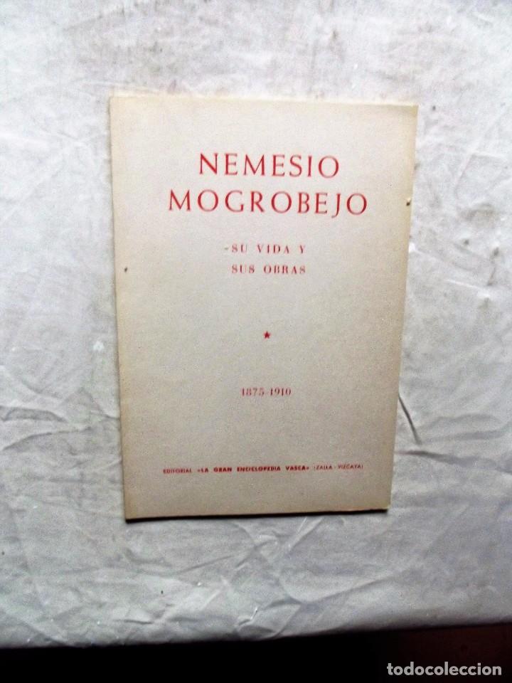 Libros: NEMESIO MOGROBEJO SU VIDA Y SUS OBRAS 1875 - 1910 - Foto 1