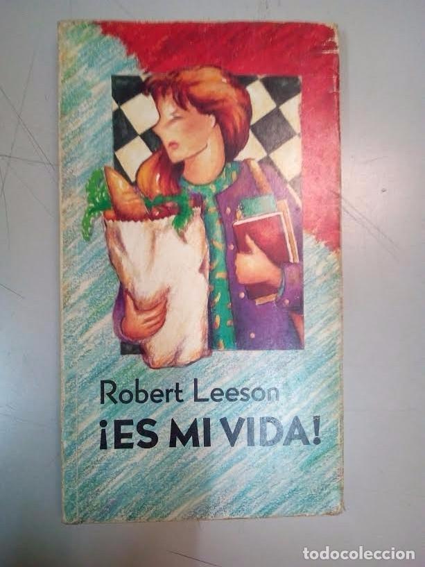 Libros: &iexcl; ES MI VIDA ! ** ROBERT LEESON ** JUVENIL - Foto 1